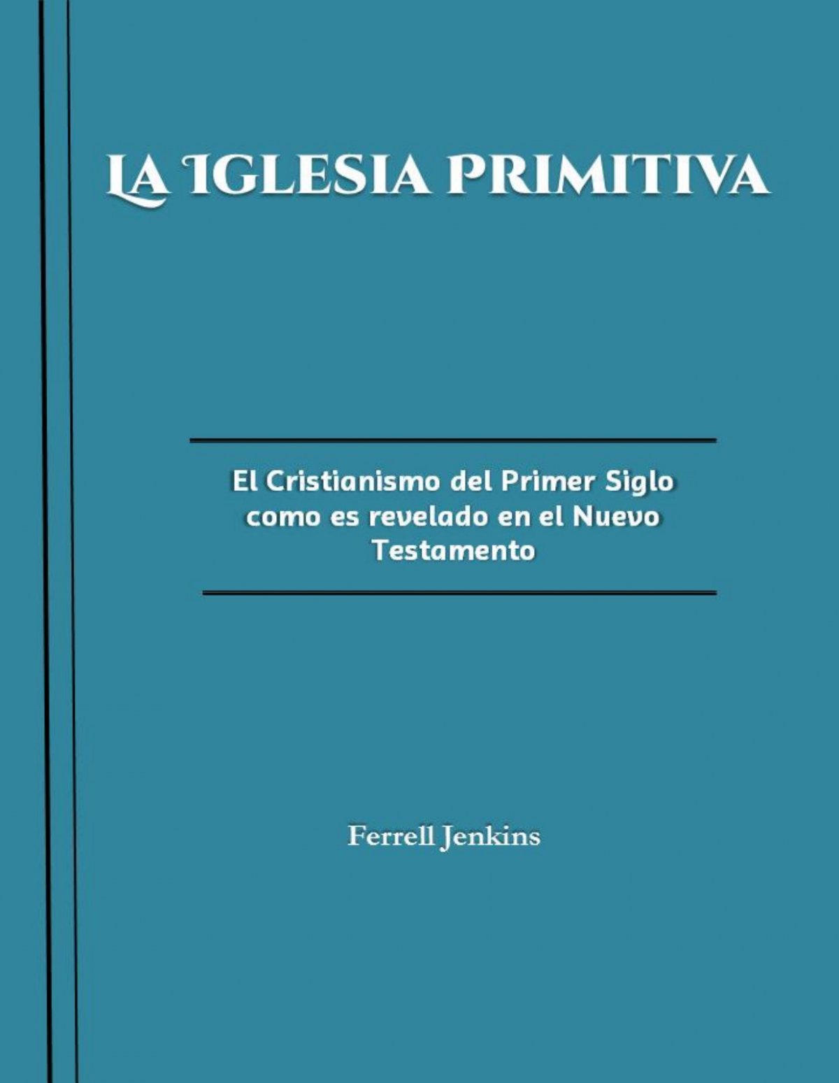 La Iglesia Primitiva