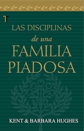 Disciplinas de una familia piadosa